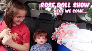 On Our Way to the ROSE Doll Show 2019  Reborns Road Trip [upl. by Ogdan]