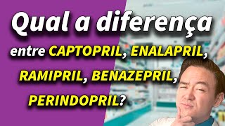 Captopril enalapril ramipril perindopril quais as diferenças entre os inibidores da ECA [upl. by Leonerd]