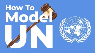 Model UN Everything You Need to Know [upl. by Forcier972]