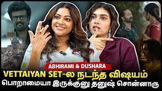 50 வருஷமா அவர் மட்டும் தான் Superstar 🔥  Abhirami amp Dushara Exclusive Interview  Take 1 [upl. by Enetsirhc]