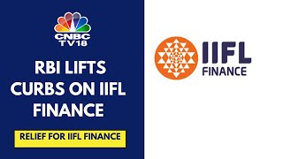 RBI Lifts Restrictions On IIFL Finances Gold Loan Business  CNBC TV18 [upl. by Nwahsat]