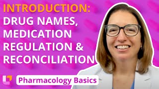 Introduction Drug Names Medication Regulation and Reconciliation  Pharm Basics  LevelUpRN [upl. by Nevar]