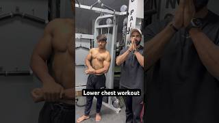 Lower chest workout youtube youtubeshorts [upl. by Fernand]