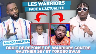 DROIT DE REPONSE DE WARRIORS CONTRE GAUTHIER SEY ET YOROBO SWAG [upl. by Aneek549]