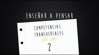 Las Competencias Transversales  Eje del desarrollo [upl. by Ailekahs426]