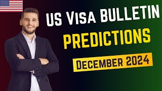 US VISA BULLETIN PREDICTIONS FOR DECEMBER 2024  USA Immigration [upl. by Annahc]