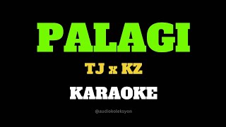 PALAGI Karaoke  TJ x KZ TJ Monterde amp KZ Tandingan [upl. by Zevahc]