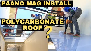 HOW TO INSTALL POLYCARBONATE ROOF AND ROOF FRAMING  MAGKANO LABOR AND MATERIALS [upl. by Atterahs]