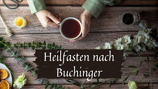 HEILFASTEN NACH BUCHINGER  Erklärung und persönliche Erfahrung  Bellessima [upl. by Yboj922]