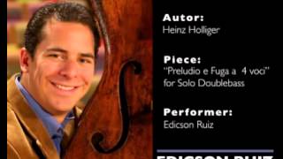 Heinz Holliger quotPreludio e Fuga a 4 vociquot for Solo Doublebass in Vienese Tuning [upl. by Farlee]