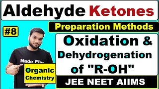 L8 Aldehyde amp Ketones Prep quotBy Oxidation of Alcoholsquot  12th Organic  By Arvind Arora [upl. by Aviva]