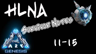 HLNA Survivor Notes 1115  Location amp Commands Genesis Chronicles II [upl. by Calvina250]