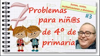 PROBLEMAS de SUMAS RESTAS PRODUCTOS y COCIENTES CUARTO GRADO de PRIMARIA 3 ACADEMIADIEGO [upl. by Intosh]