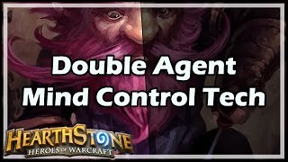 Hearthstone Double Agent Mind Control Tech [upl. by Lunn726]