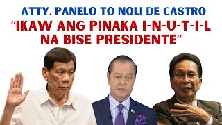 ATTY PANELO TINAWAG SI NOLI DE CASTRO NA PINAKA INUTIL NA BISE PRESIDENTE NG BANSA [upl. by Leilah98]