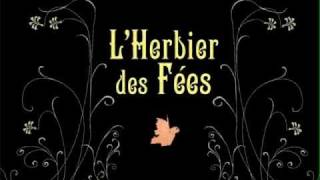 LHerbier des Fées [upl. by Felder]