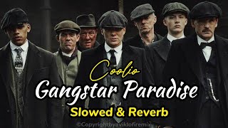 Gangster Paradise  Coolio  Slowed amp Reverb aviklofiremix  Peaky Blindera Trending Attitude [upl. by Ennagroeg]