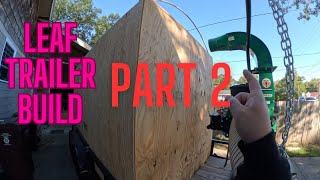 LEAF TRAILER BUILD PART 2 [upl. by Inge]