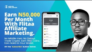 Earn N50000 Per Month with Flitaa Affiliate Marketing [upl. by Josselyn661]