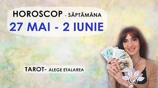 HOROSCOP 27 MAI  2 IUNIE Săptămâna prin TAROT  Alege Zodia ta Interactiv  Util  Atenție [upl. by Samau124]