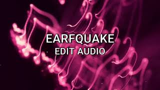 earfquake  edit audio [upl. by Laden]