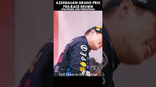 2024 Azerbaijan Grand Prix  PreRace Preview amp Analysis What to Expect at Baku [upl. by Neira]