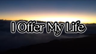 I Offer My Life  Don Moen [upl. by Atikahc135]