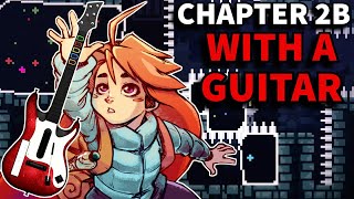 I beat Celeste chapter 2 BSide with a GUITAR [upl. by Suirradal762]