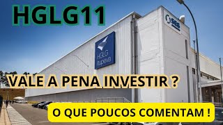 HGLG11 O QUE POUCOS COMENTAM  VALE A PENA INVESTIR [upl. by Towney]