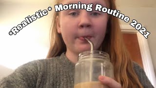 My Realistic Morning Routine 2021 [upl. by Domela]