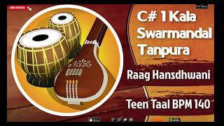 C sharp Raag Hansdhawani Swarmanda Tanpura l Teen taal  1 Kala Tabla Tanpura  Sur Darbar [upl. by Hertberg943]