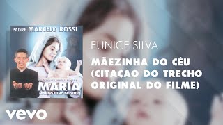 Eunice Silva  Mãezinha do Céu Citação do Trecho Original do Filme Áudio Oficial [upl. by Kcirded227]