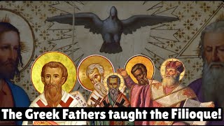 The Greek Fathers taught the Filioque [upl. by Etireugram346]