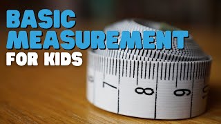 Basic Measurement For Kids  Learn about Height Length and Width [upl. by Anial]