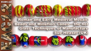 Roman and Early Medieval Mosaic Beads and Millefiori Canes – the hot Glass Techniques of Manufacture [upl. by Adnael]