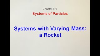 1086 Systems with Varying Mass a Rocket [upl. by Theadora]