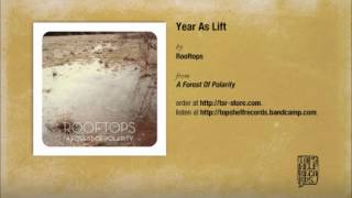 Rooftops  Year As Lift [upl. by Neerol]