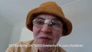 Tyyne Kettunen SOTEpäivitys 2413000Sotetanhun 4vuoro Sipiläinen [upl. by Pallua]