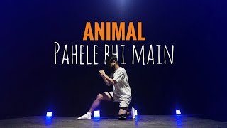 Pehle Bhi Main Dance  Dance Video  Animal  Maikel Suvo Dance Choreography [upl. by Krueger]