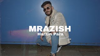 Haram Para ► MRAZISH ◄ freestyle ‘ [upl. by Alyehs]