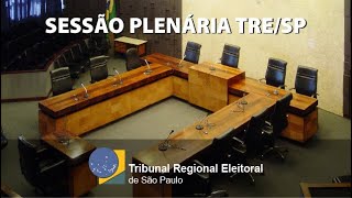 ⚖️ Sessão Plenária TRESP  10102024 [upl. by Cloe]