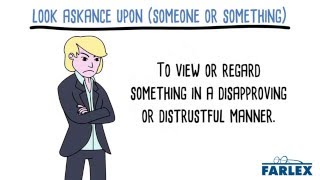 look askance upon someone or something [upl. by Edelman]