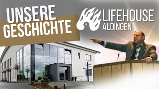 Unsere Geschichte  LIFEHOUSE Aldingen [upl. by Aissert961]