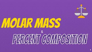 Molar Mass amp Percent Composition [upl. by Quintina]