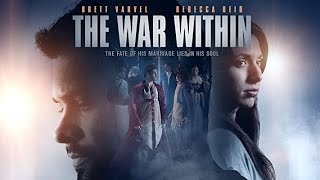 The War Within  Full Movie  Brett Varvel  Rebecca Reid [upl. by Salisbury]