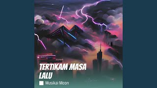 Tertikam Masa Lalu [upl. by Millhon]