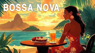 Soothing Brazilian Bossa Nova Uplifting Bossa Tunes for a Positive Mood [upl. by Aicened]