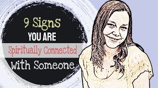 9 Signs You Are Spiritually Connected With Someone [upl. by Nednil147]