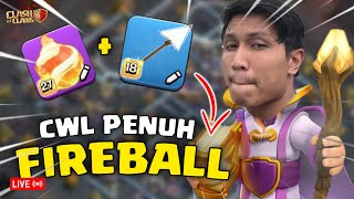 CWL HARI KE6 FIREBALL   Live Clash of Clan Malaysia [upl. by Neilson]