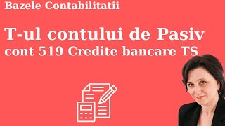 Tul contului de Pasiv 519 Credite bancare termen scurt Solduri si Rulaje [upl. by Qifar465]